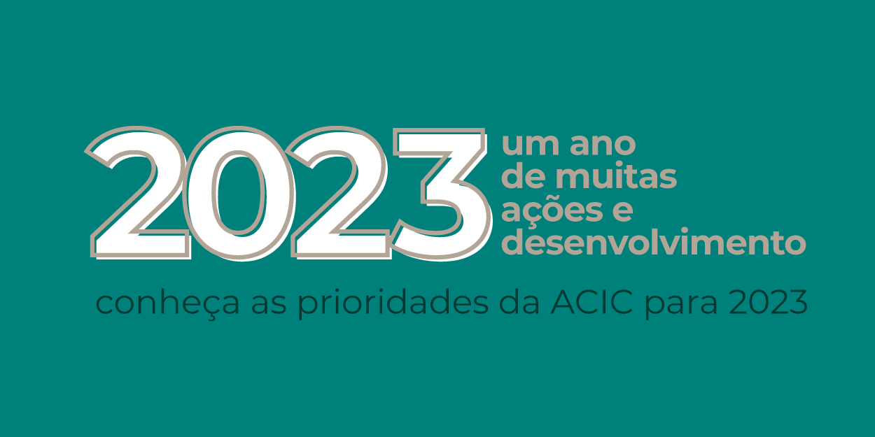 Imagem da campanha Prioridades da ACIC em 2023