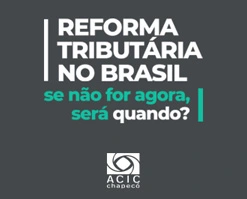 Reforma Tributária - Campanha ACIC