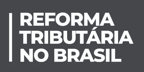 Imagem da campanha Reforma Tributária